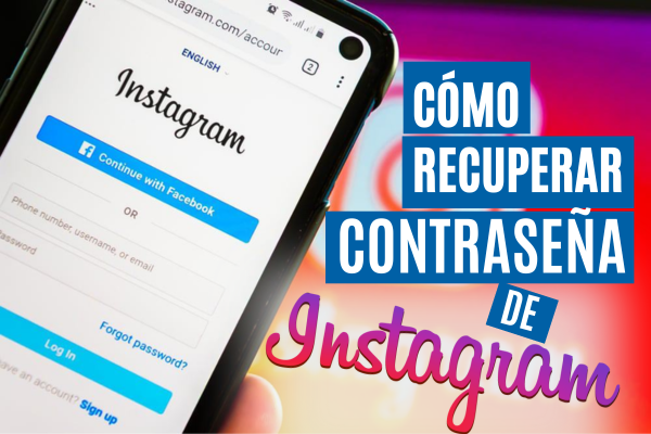 Cómo Recuperar la Contraseña de Instagram: Guía Completa para Restablecer su Acceso