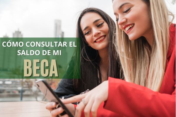 ¿Cómo consultar el Saldo de mi Beca?